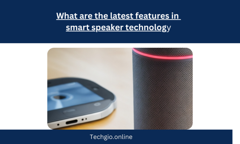 What are the latest features in smart speaker technology